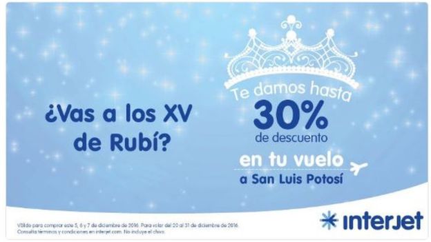 Mexican airline Interjet asking: "Are you going to Rubi's 15th birthday party?" and offering a 30% discount for flights to her home state